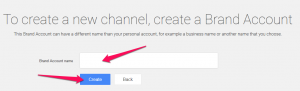 create a new channel - create a Brand Account